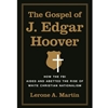 GOSPEL OF J EDGAR HOOVER