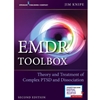 EMDR TOOLBOX: THEORY & TREATMENT PTSD & DISSOCIATION