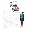 DOWN TO THE BONE: GRAPHIC NOVEL