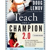 TEACH LIKE A CHAMPION 2. 0