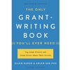 STREAMLINED ENG 572/672 THE ONLY GRANT-WRITING BOOK YOU'LL EVER NEED EBOOK