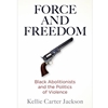 FORCE & FREEDOM