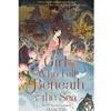 GIRL WHO FELL BENEATH THE SEA