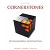 CORNERSTONES OF MANAGERIAL ACCOUNTING