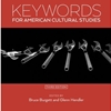 KEYWORDS FOR AMERICAN CULTURAL STUDIES
