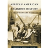 STREAMLINED REL 345/AAS 346 AFRICAN AMERICAN RELIGIOUS HISTORY EBOOK
