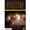 ART PRACTICE OF DIRECTING FOR THEATRE