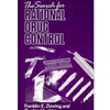 THE SEARCH FOR RATIONAL DRUG CONTROL