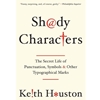 SHADY CHARACTERS