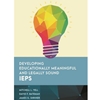 DEVELOPING EDUCATIONALLY MEANINGFUL & LEGALLY SOUND IEPS