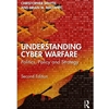UNDERSTANDING CYBER WARFARE