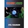 NUCLEAR LOGICS: CONTRASTING PATHS IN EAST ASIA AND THE MIDDLE EAST