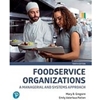 ALT FORMAT: FOODSERVICE ORGANIZATIONS, A MANAGERIAL AND SYSTEMS APPROACH
