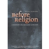 BEFORE RELIGION