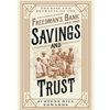 SAVINGS AND TRUST: THE RISE AND BETRAYAL OF THE FREEDMAN"S BANK