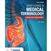 ALT FORMAT: SHORT COURSE IN MEDICAL TERMINOLOGY WITH NAVIGATE ADVANTAGE ACCESS