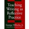 TEACHING WRITING AS REFLECTIVE PRACTICE