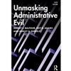 STREAMLINED PLS 778 UNMASKING ADMINISTRATIVE EVIL EBOOK