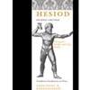 HESIOD : THEOGONY, WORKS AND DAYS, SHIELD