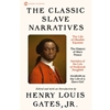 THE CLASSIC SLAVE NARRATIVES