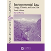 EXAMPLES & EXPLANATIONS FOR ENVIRONMENTAL LAW: ENERGY, CLIMATE, AND LAND USE