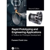 RAPID PROTOTYPING AND ENGINEERING APPLICATIONS