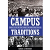 ALT FORMAT: CAMPUS TRADITIONS: FOLKLORE FROM THE OLD-TIME COLLEGE TO THE MODERN MEGA-UNIVERSITY
