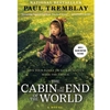 THE CABIN AT THE END OF THE WORLD