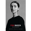 OPENMSU PINA BAUSCH: THE BIOGRAPHY *FREE BOOK LINK* HTTPS://LIBRARIES.MISSOURISTATE.EDU/