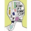 IT'S KIND OF A FUNNY STORY
