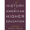 ALT FORMAT: A HISTORY OF AMERICAN HIGHER EDUCATION