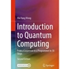 INTRO TO QUANTUM COMPUTING: FROM LAYPERSON TO A PROGRAMMER IN 30 STEPS