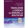 STREAMLINED NUR 800/802 TRANSLATION OF EVIDENCE INTO NURSING AND HEALTHCARE