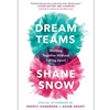 DREAM TEAMS: WORKING TOGETHER WITHOUT FALLING APART
