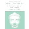 STREAMLINED REL 358 MINDFULNESS: WHERE IT COMES FROM AND WHAT IT MEANS EBOOK