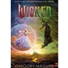 WICKED: THE LIFE AND TIMES OF THE WICKED WITCH OF THE WEST