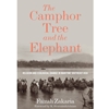 THE CAMPHOR TREE AND THE ELEPHANT