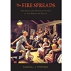 *THE FIRE SPREADS: HOLINESS AND PENTECOSTALISM IN THE AMERICAN SOUTH