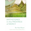 ALT FORMAT: BIRTHSTONES IN THE PROVINCE OF MERCY