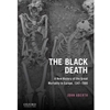 ALT FORMAT: THE BLACK DEATH - NEW HISTORY, 1347-1500