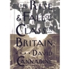 THE RISE AND FALL OF CLASS IN BRITAIN