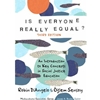 IS EVERYONE REALLY EQUAL?
