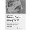 FUNDAMENTALS OF BUSINESS PROCESS MANAGEMENT