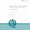 LOOK UP LOOK DOWN (WW1589) *SATB