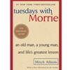 TUESDAYS WITH MORRIE