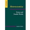 HETEROCOSMICA FICTION & POSSIBLE WORLDS