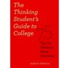 THINKING STUDENT'S GUIDE TO COLLEGE