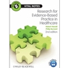 RESEARCH FOR EVI-BASED PRACTICE IN HEALTHCARE