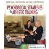 PSYCHOSOCIAL STRATEGIES FOR ATHLETIC TRAINING