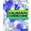 INTRO TO HUMAN DISEASE *OLD EDITION*